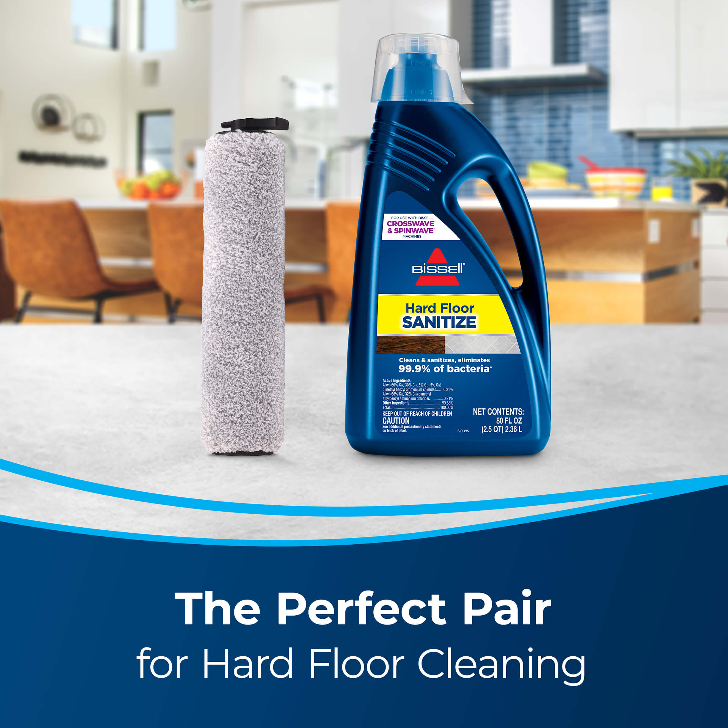 Hard Floors Brush Roll with Hard Floor Sanitize
                        Formula Bottle. Text: The Perfect Pair for Hard Floor Cleaning