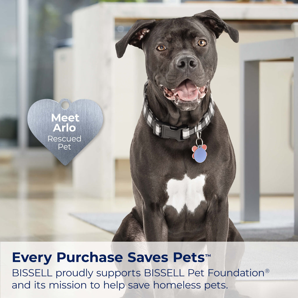 black dog with white chest. Text: Every Purchase Saves
                        Pets. BISSELL proudly supports BISSELL Pet Foundation and its mission to
                        help save homeless pets.