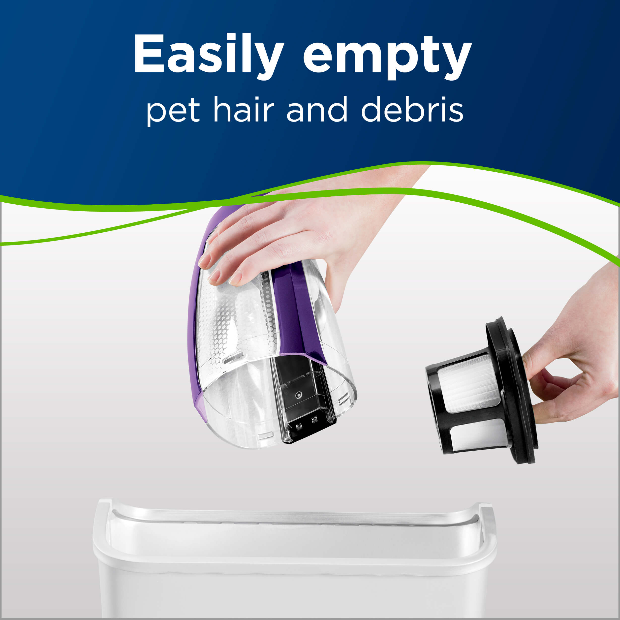 Emptying Pet Hair Eraser Hand Vac 2390 Dirt Bin in
                        Trash. Text: Easily Empty Pet Hair and Debris