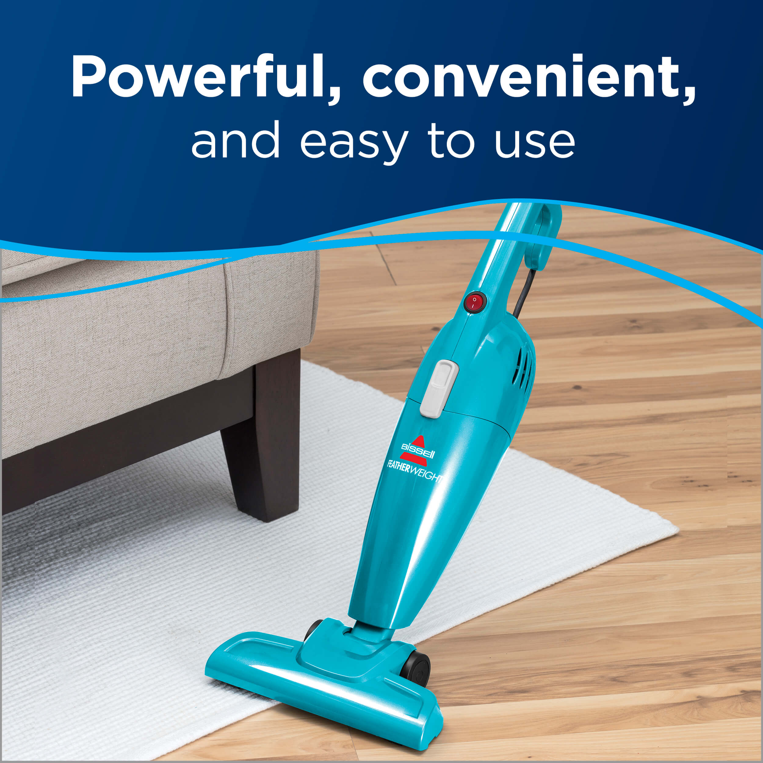 FeatherWeight™ Lightweight Stick Vacuum Cleaning Area
                        Rug and Hardwood Floor. Text: Powerful, Convenient, and Easy to Use